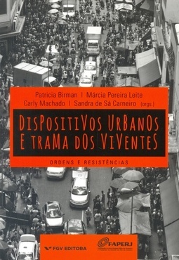 Dispositivos urbanos e trama dos viventes: ordens e reistências
