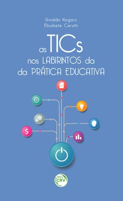 As tics nos labirintos da prática educativa