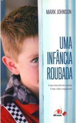 Uma Infância Roubada - Pocket - Mark Johnson