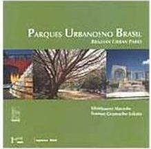 Parques Urbanos no Brasil = Brazilian Urban Parks