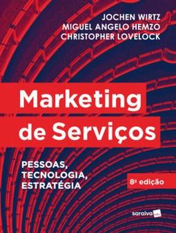 Marketing de serviços: pessoas, tecnologia e estratégia