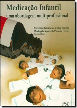 Medicação Infantil: Uma Abordagem Multiprofissional