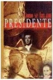 Como se Faz um Presidente