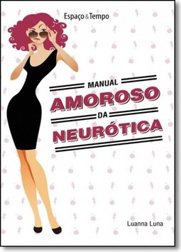 Manual Amoroso da Neurótica