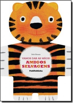 Vamos Dar As Maos:  Amigos Selvagens