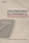 Fundamentos da engenharia econômica e da análise econômica de projetos