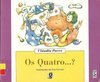 Os Quatro?