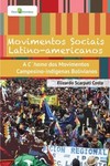 Movimentos sociais latino-americanos: a chama dos movimentos campesino-indígenas bolivianos