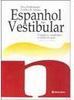 Espanhol no Vestibular: Gramática, Vocabulário e Análise de Texto