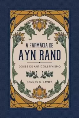A Farmácia de Ayn Rand