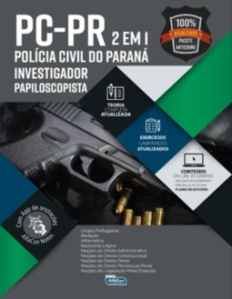 Investigador de polícia e papiloscopista da Polícia Civil do Paraná - Edital 2020