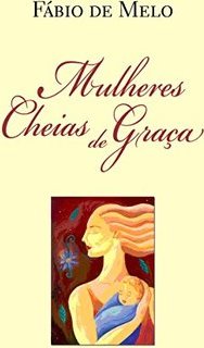 Mulheres Cheias De Graça