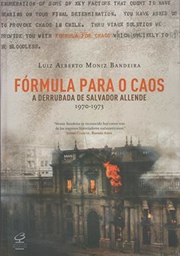 FÓRMULA PARA O CAOS, A DERRUBADA DE SALVADOR ALLENDE