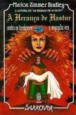 A herança de Hastur contra os terráqueos: A segunda era