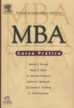 MBA: Curso Prático -Tradução da Quarta Edição Americana