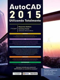 Autocad 2015: utilizando totalmente