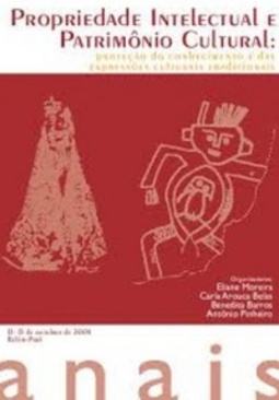 Propriedade Intelectual e Patrimônio Cultural: Proteção do conhecimento e das expressões culturais tradicionais