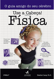 Use a Cabeça! Física