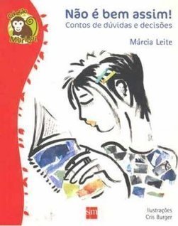 Não é Bem Assim!: Contos de Dúvidas e Decisões