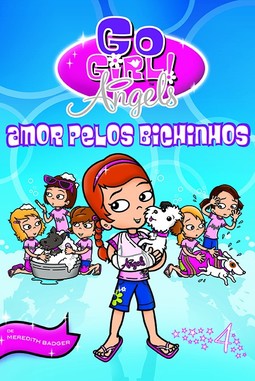 Go girl Angels amor pelos bichinhos