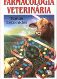 Farmacologia Veterinária: Temas Escolhidos