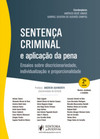 Sentença criminal e aplicação da pena: ensaios sobre discricionariedade, individualização e proporcionalidade