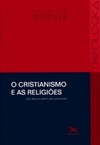 O Cristianismo e as religiões