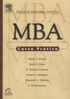 MBA: Curso Prático -Tradução da Quarta Edição Americana
