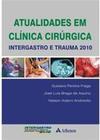Atualidades em clínica cirúrgica: intergastro e trauma 2010
