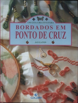 Um Guia Criativo para Bordados em Ponto de Cruz