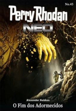 O Fim dos Adormecidos (Perry Rhodan Neo #43)