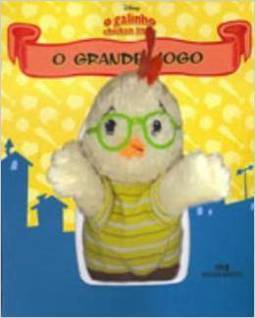 O Galinho Ckicken Little: o Grande Jogo