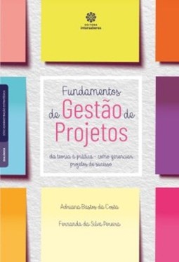 Fundamentos de gestão de projetos: da teoria à prática – Como gerenciar projetos de sucesso