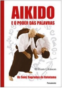 Aikido e o poder das palavras