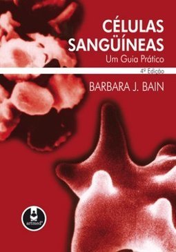 Células Sanguíneas: um Guia Prático