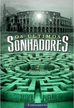 Os Últimos Sonhadores 02 - Fama Na Itália