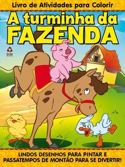 A turminha da fazenda - Livro de atividades para colorir