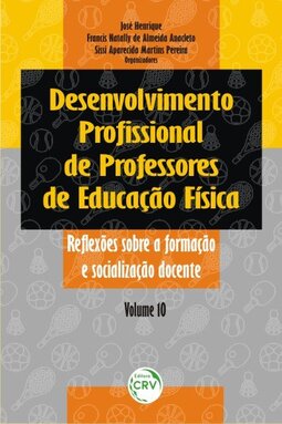 Desenvolvimento profissional de professores de educação física: reflexões sobre a formação e socialização docente