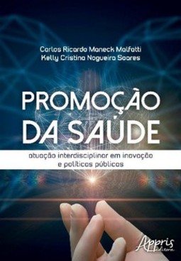 Promoção da saúde: atuação interdisciplinar em inovação e políticas públicas