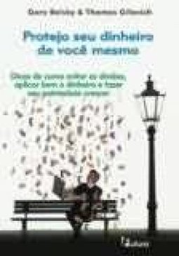 Proteja Seu Dinheiro de Você Mesmo