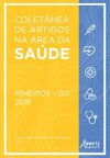 Coletânea de artigos na área da saúde: Mineiros – GO: 2019