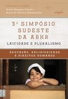 3º simpósio sudeste da ABHR: laicidade e pluralismo: educação, religiosidade e direitos humanos