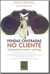 Vendas Centrada No Cliente Customer Centric Selling