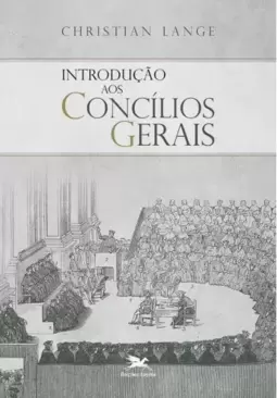 Introdução aos concílios gerais