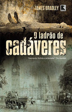  O Ladrão De Cadáveres - James Bradley
