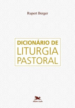 Dicionário de Liturgia Pastoral