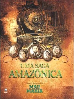 Saga Amazônica: Através da Minissérie Mad Maria, Uma