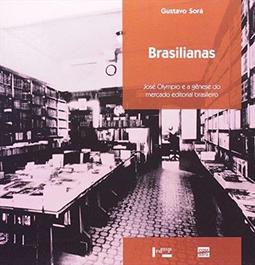 BRASILIANAS: JOSE OLYMPIO E A GENESE DO...BRASILEIRO