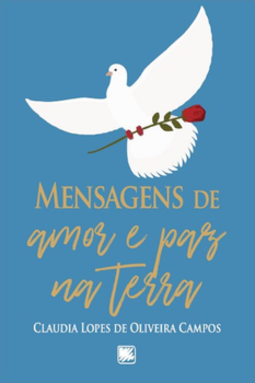 Mensagens de amor e paz na Terra