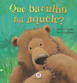 Que barulho foi aquele?